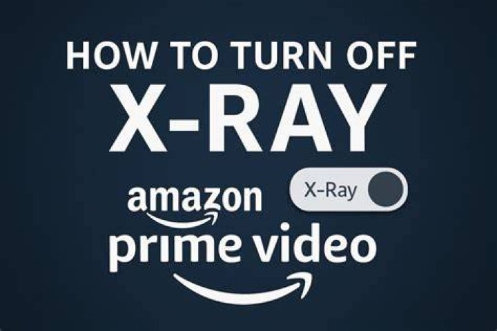 Amazon X Ray Turn Off