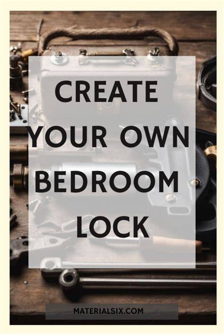 Bedroom lock - How To Discuss