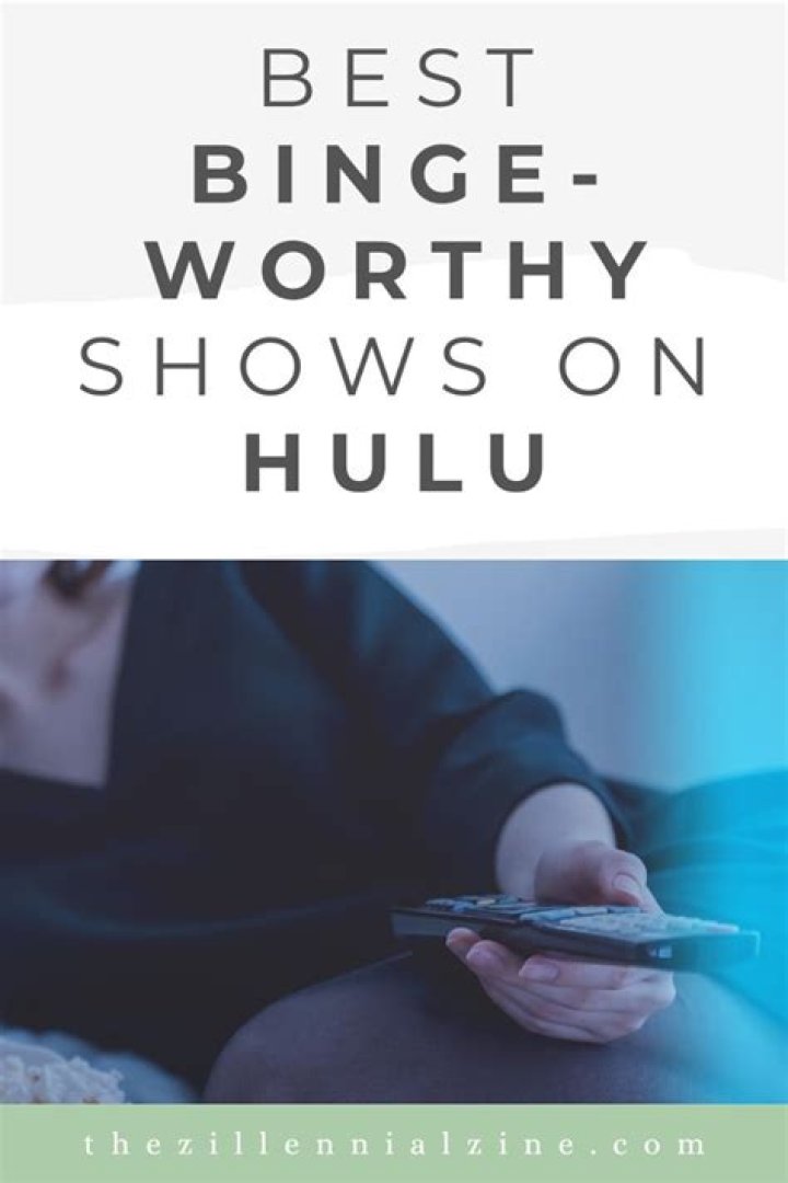 Binge worthy shows on hulu