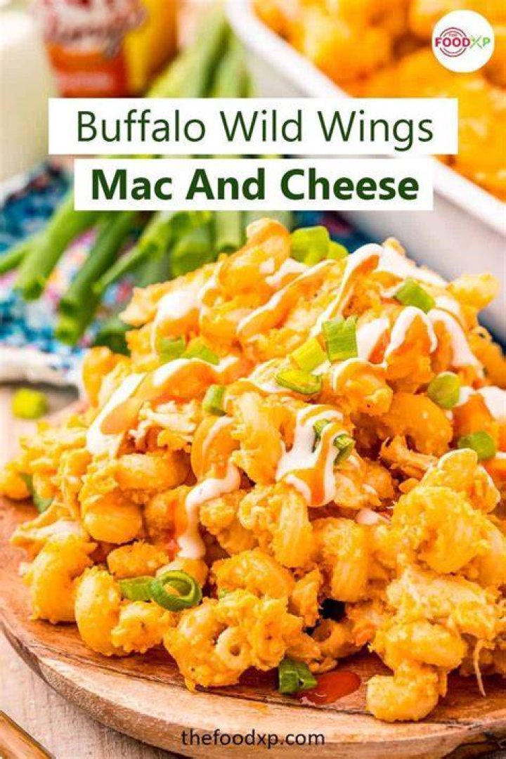 Buffalo Wild Wings Mac And Cheese