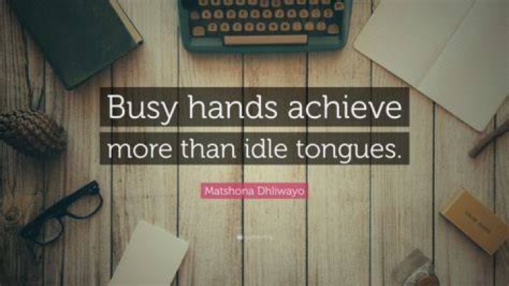 Busy Hands Quote - How To Discuss