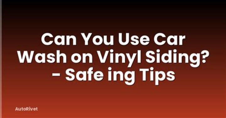 Can You Use Car Wash And Wax On Vinyl Siding