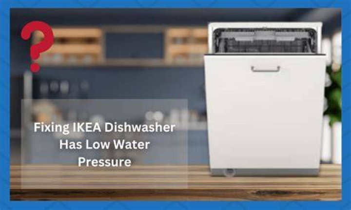 Dishwasher Low Water Pressure - How To Discuss