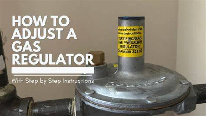 Gas Regulator Adjustment - How To Discuss