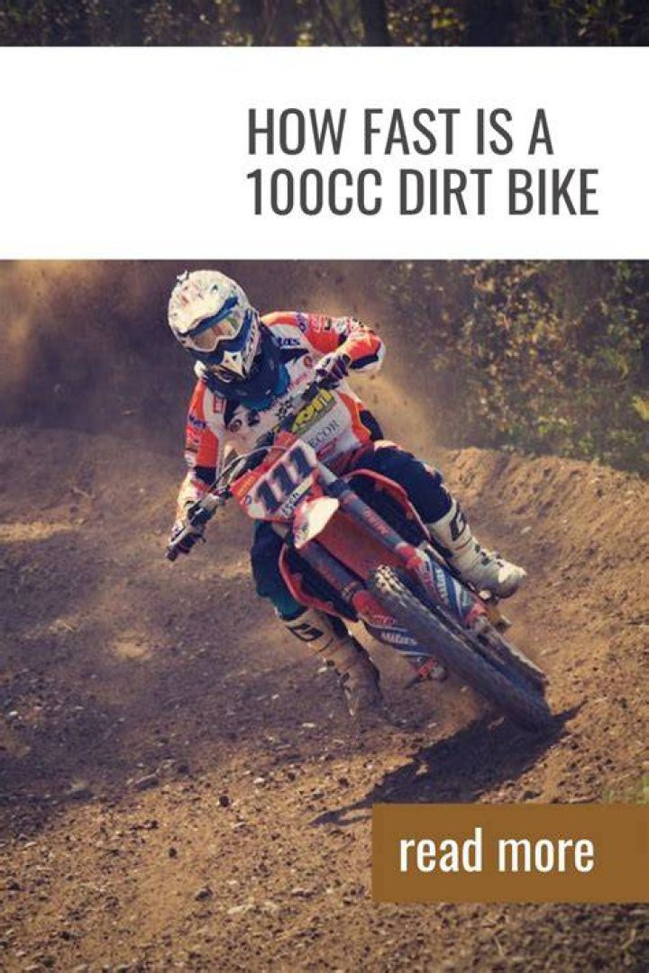How Fast Is A 100cc Dirt Bike