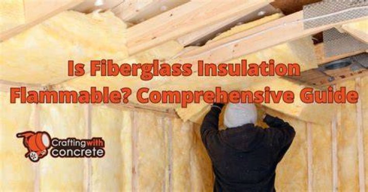 Is Fiberglass Insulation Flammable - How To Discuss