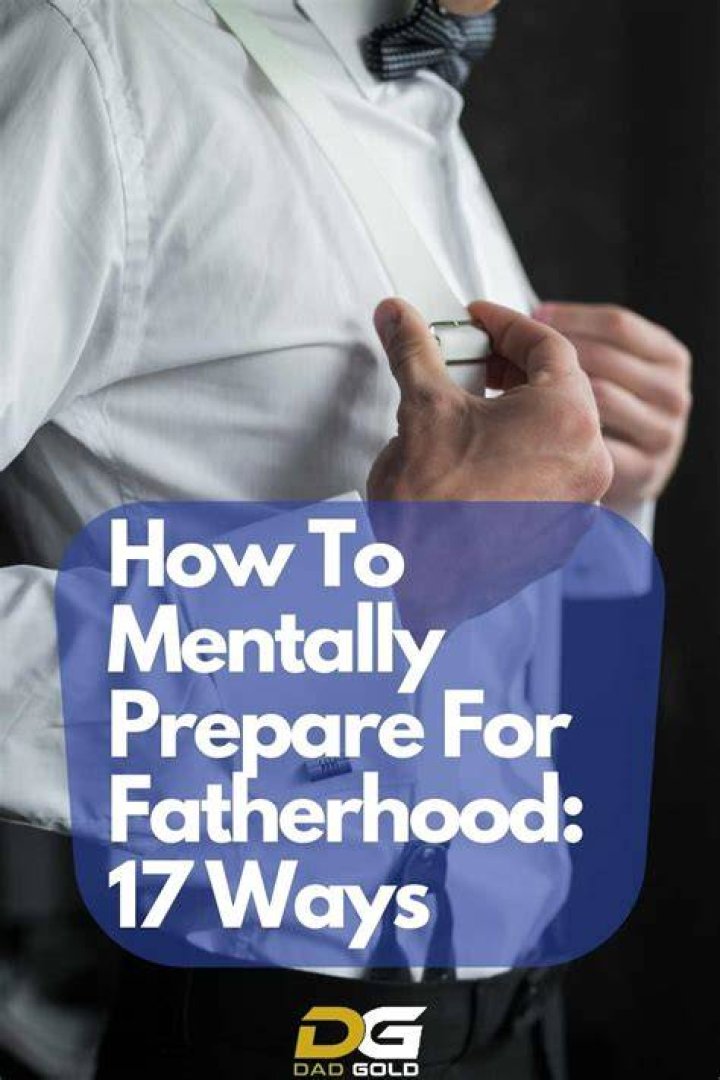 Mentally Preparing for Fatherhood - How To Discuss