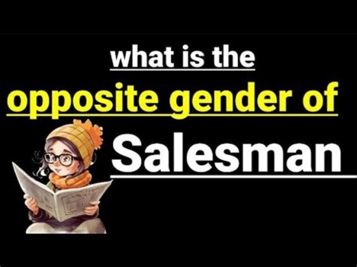 Opposite Gender Of Salesman - How To Discuss