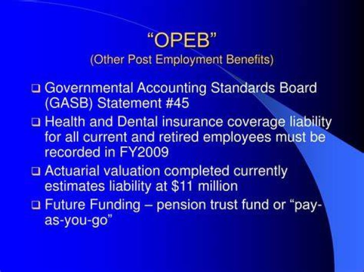 Other Post-Employment Benefits (OPEB) - How To Discuss