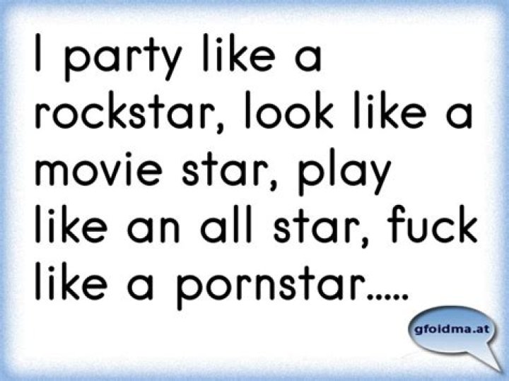 Party Like A Rockstar Look Like A Movie Star