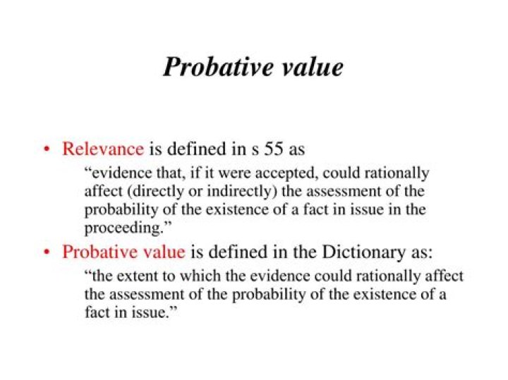 Probative Value - How To Discuss