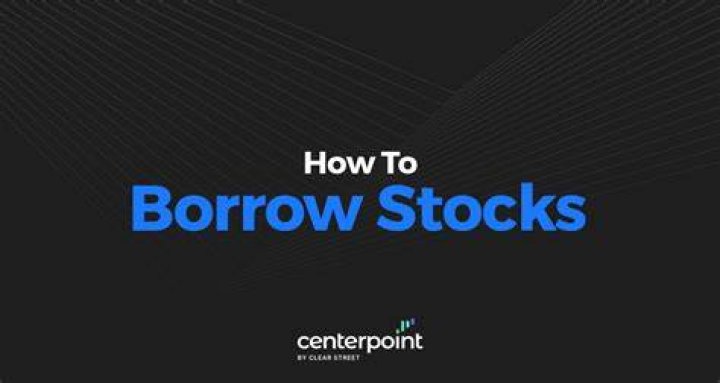 Stock borrow - How To Discuss