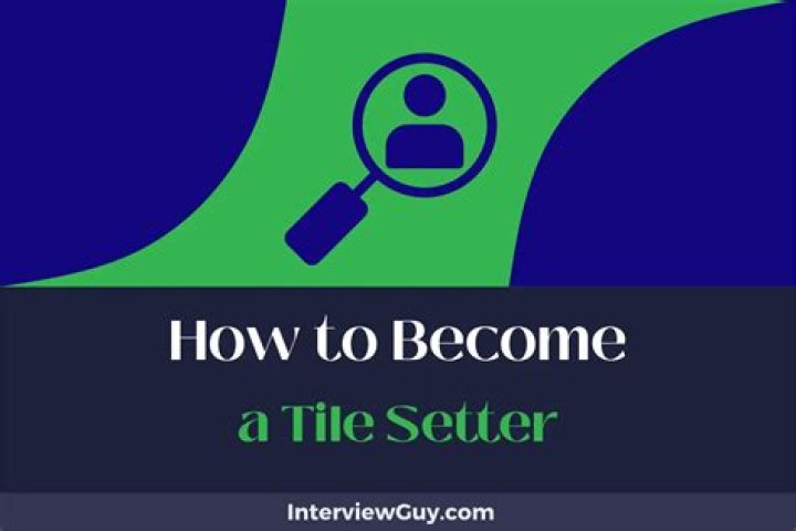 Tile setter - How To Discuss