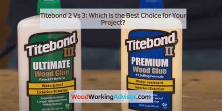 Titebond 2 Vs 3 - How To Discuss