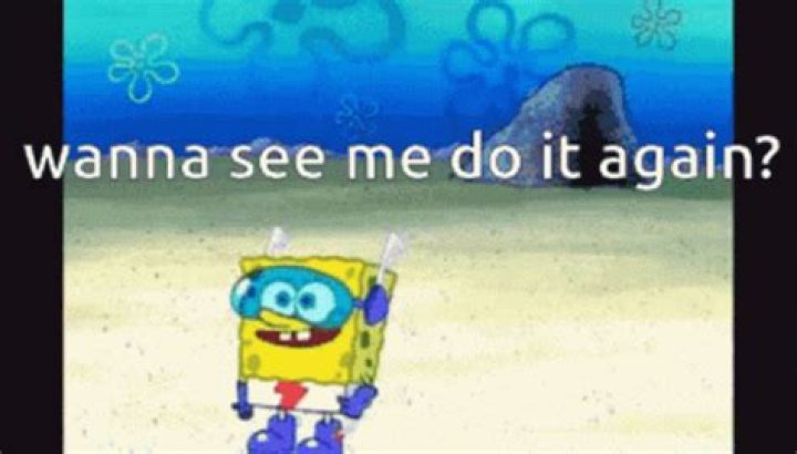 Wanna See Me Do It Again