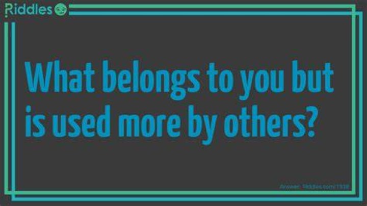 What Belongs To You But Is Used More By Others