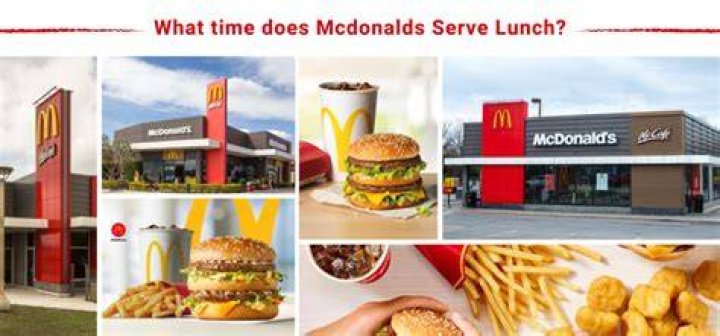 What Time Dose McDonald’s Start Serving Lunch Every Day?HowtoDiscuss
