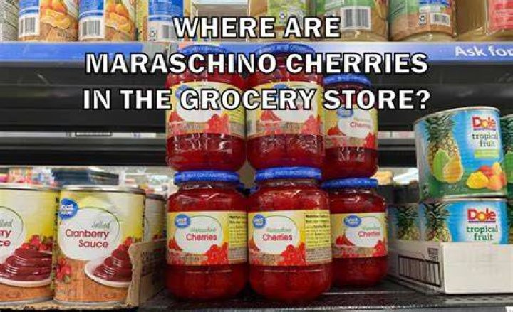 Where Are Maraschino Cherries In Grocery Store
